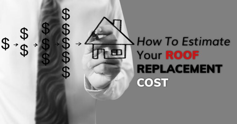 How To Estimate Your Roof Replacement Cost - Pinnacle Roofing Inc